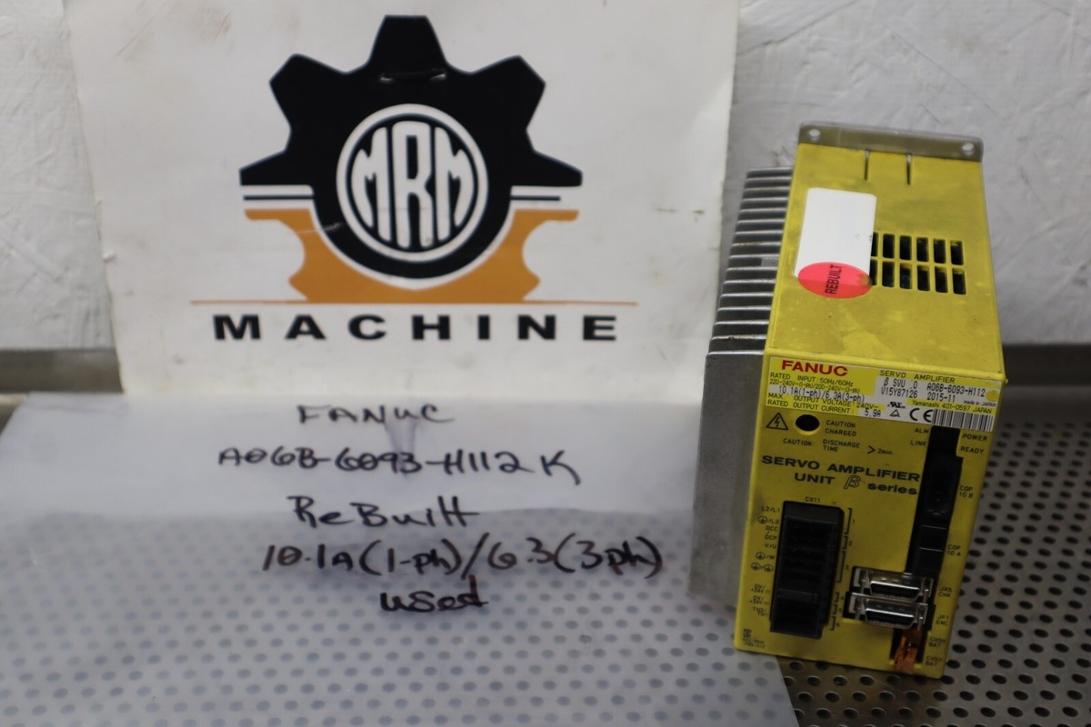 FANUC SERVO AMPLIFIER A06B-6093-H112 未確認 FANUC A06B-6093-H112 K Servo Amplifier Used Warranty (Rebuilt) See