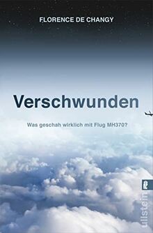 Verschwunden: Was geschah wirklich mit Flug MH370? ... | Buch | Zustand sehr gut