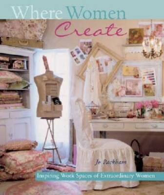 Where Women Create: Inspiring Work Spaces of Extraordinary Women - GOOD