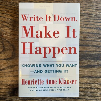 Write It Down Make It Happen Knowing What You Want And Getting It book self help