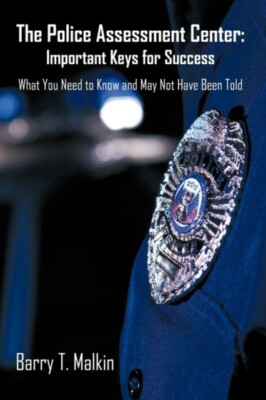 Barry T. Malkin - Police Assessment Center  Important Keys for Success - X555z