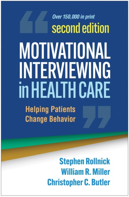Motivational Interviewing in Health Care, Second Edition
