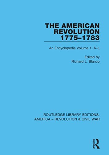 The American Revolution 17751783: An Encyclope, Blanco, Sanborn..