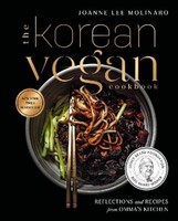 The Korean Vegan Cookbook Joanne Lee Molinaro