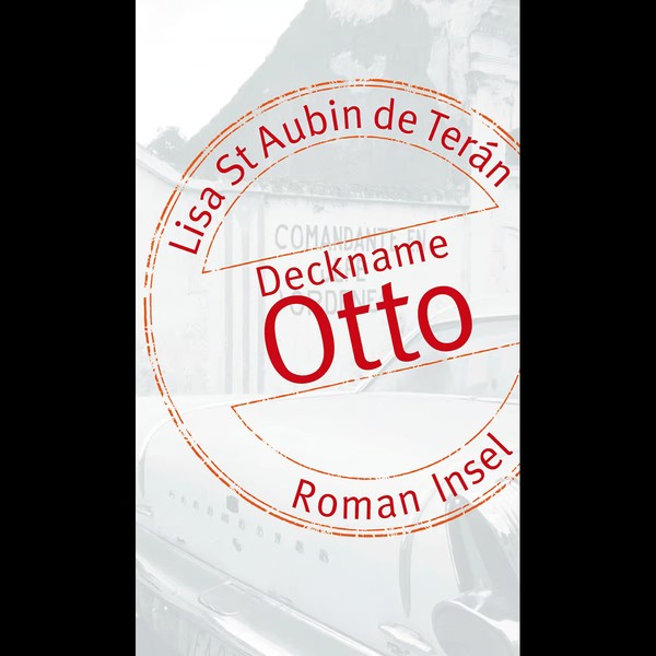 Deckname Otto: Roman Lisa Saint Aubin De TeráN-image