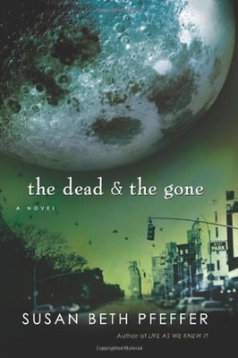 The Dead and the Gone Hardcover Susan Beth Pfeffer