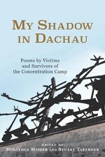 Dorothea Heiser My Shadow in Dachau (Paperback)
