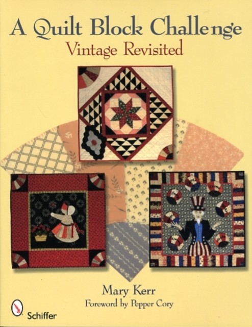 A Quilt Block Challenge by Mary Kerr PAPERBACK 9780764334573
