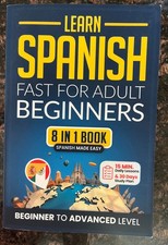 Learn Spanish Fast for Adult Beginners: 8-in-1book Audio Version NOT Included