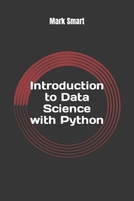 Mark Smart Introduction to Data Science with Python (Paperback) (UK IMPORT)