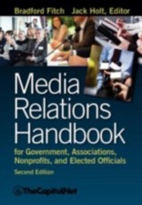 Media Relations Handbook: For Government, As... 9781587331671 by Fitch, Bradford
