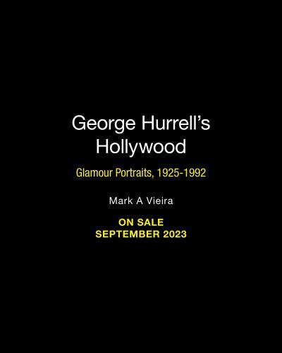 George Hurrell's Hollywood : Glamour Portraits, 1925-1992 by Mark A. Vieira ...