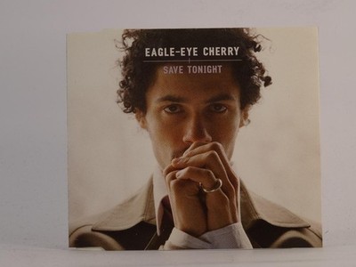 EAGLE-EYE CHERRY SAVE TONIGHT (J96) 4 Track CD Single including Picture Sleeve P