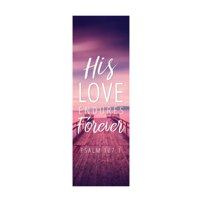 2' x 6' Sing Praise Banner His Love Endures Forever