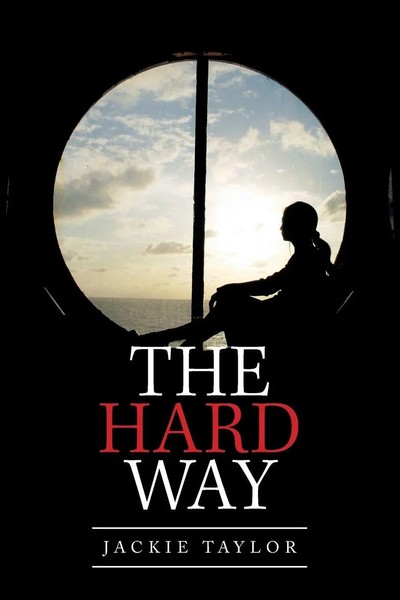 Jackie Taylor | The Hard Way | Taschenbuch | Englisch (2020) | Xlibris Us-image