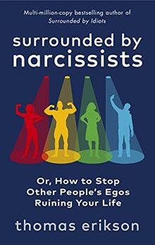 Surrounded by Narcissists: Or, How to Stop Other Pe... | Buch | Zustand sehr gut