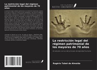 RogéRio Tabet De Almeida | La RestriccióN Legal Del RéGimen Patrimonial De...