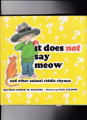 *****it does not say meow---Beatrice Schenk De Regniers---Paul Galdone-1972*****