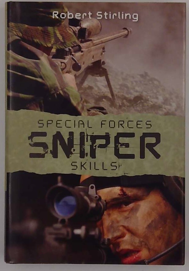 Special Forces Sniper Skills by Robert Stirling (2012, Hardcover