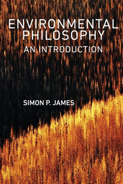 Environmental Philosophy | An Introduction | Simon P. James | Englisch | Buch-image