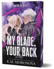 K.M. Moronova My Blade, Your Back (Paperback) Dark Forces (UK IMPORT)