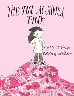 The Plot Against Pink by Julia Glukhoy Paperback Book