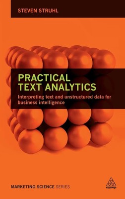 Steven Struhl | Practical Text Analytics | Buch | Englisch (2016) | Kogan Page