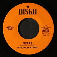 FUNKHOUSE EXPRESS: disco kid / get into funky music DISKO 7" Single 45 RPM