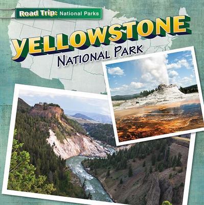 Yellowstone National Park (Road Trip: National Parks)