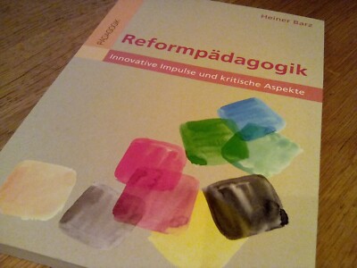Reformpädagogik. Innovative Impulse und kritische Aspekte