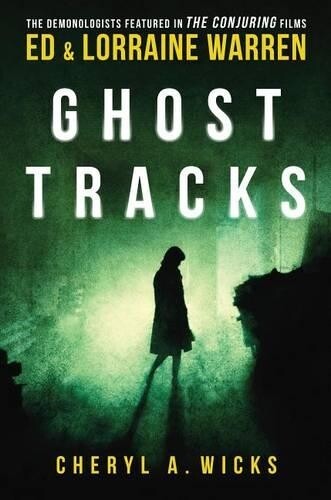 Ed Warren Lorraine Warren Wicks A Cheryl Ghost Tracks (Tascabile)