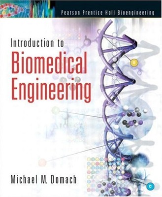 INTRODUCTION TO BIOMEDICAL ENGINEERING By Michael M. Domach - Hardcover