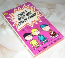 You're a Brave Man, Charlie Brown by Charles Schulz (Paperback)