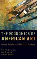 Economics Of American Art | Issues, Artists, And Market Institutions | Buch