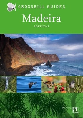 Madeira: Portugal (Crossbill Guides), Dirk Hilbers