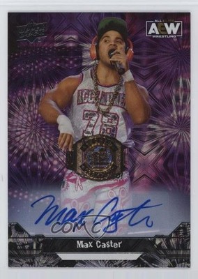 2023 Upper Deck AEW All Elite Wrestling Pyro Auto /25 Max Caster #60 Auto 2y5