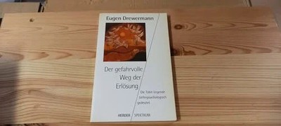 Der gefahrvolle Weg der Erlösung Buch Herder, Freiburg