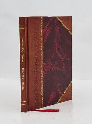 Master-Key System 1919 By Charles F. Haanel [Leather Bound]
