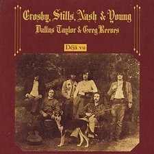 Crosby, Stills, Nash and Young: Deja Vu