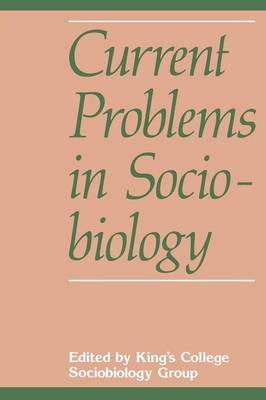 Current Problems in Sociobiology Paperback Cambridge University Press
