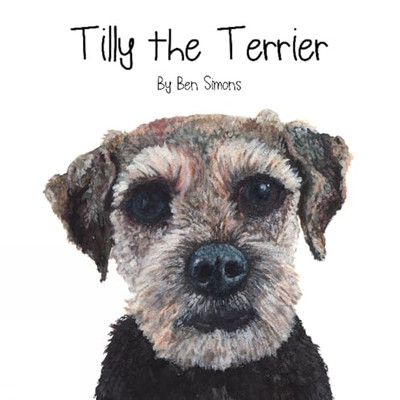 Tilly the Terrier - Paperback / softback NEW Simons, Ben 12/09/2016