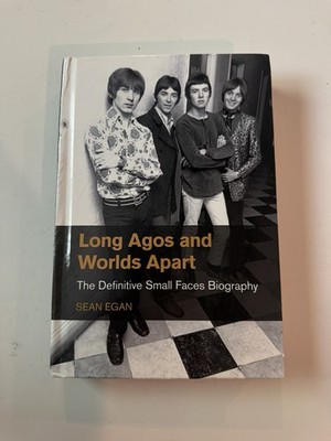 Long Agos & Worlds Apart Small Faces Sean Egan HC Book