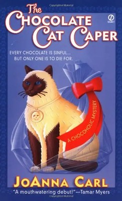 The Chocolate Cat Caper (Chocoholic Mystery) - Carl, JoAnna
