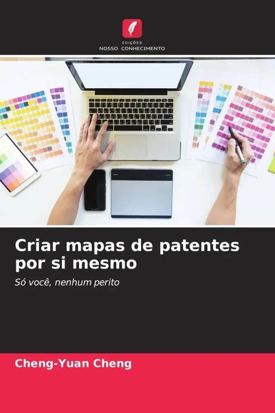 Cheng-Yuan Cheng | Criar Mapas De Patentes Por Si Mesmo | Taschenbuch (2023)-image