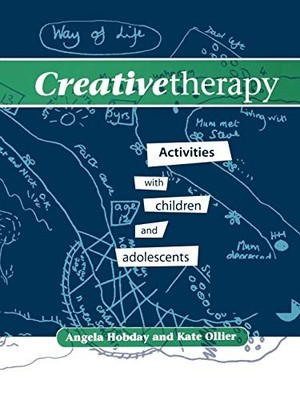 Creative Therapy: Activities with Children and Adolescents,Angel