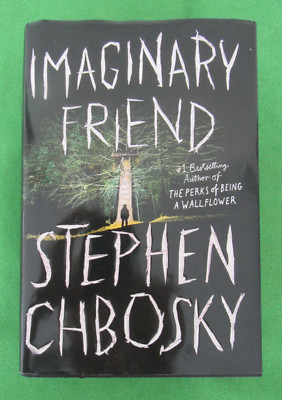 IMAGINARY FRIEND BY STEPHEN CHBOSKY - 2019; HCDJ; 1ST EDITION; 1ST PRINTING