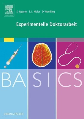 Saskia Joppien (u. a.) | BASICS Experimentelle Doktorarbeit | Taschenbuch (2010)