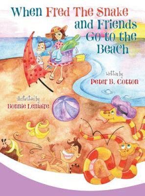 Wenn Fred die Schlange und Freunde an den Strand gehen von Cotton, Peter B. [gebunden]