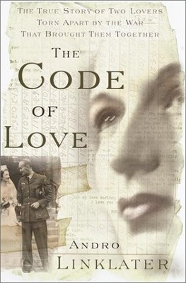THE CODE OF LOVE By Andro Linklater - Hardcover **BRAND NEW**
