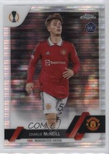 2022 Topps Chrome UEFA Club Competitions Pulsar Refractor Charlie McNeill 13gb